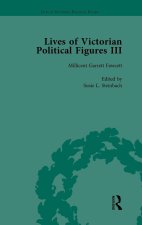 Lives of Victorian Political Figures, Part III, Volume 4