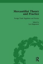 Mercantilist Theory and Practice Vol 2