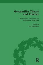 Mercantilist Theory and Practice Vol 4