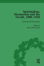 Spiritualism, Mesmerism and the Occult, 1800-1920 Vol 5