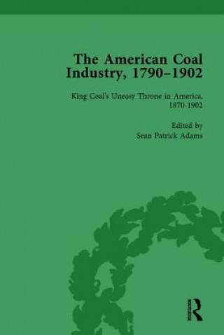 American Coal Industry 1790-1902, Volume III