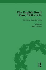 English Rural Poor, 1850-1914 Vol 4