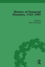 History of Financial Disasters, 1763-1995 Vol 3