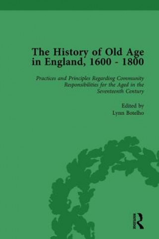 History of Old Age in England, 1600-1800, Part II vol 5