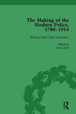 Making of the Modern Police, 1780-1914, Part II vol 5