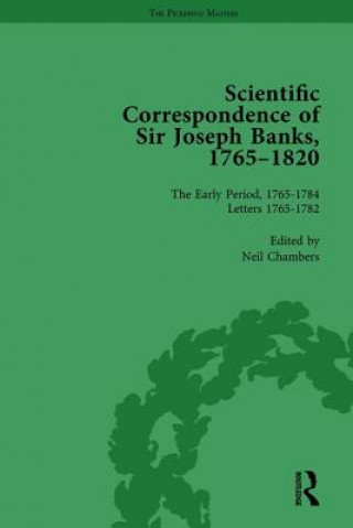 Scientific Correspondence of Sir Joseph Banks, 1765-1820 Vol 1