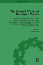 Selected Works of Delarivier Manley Vol 1