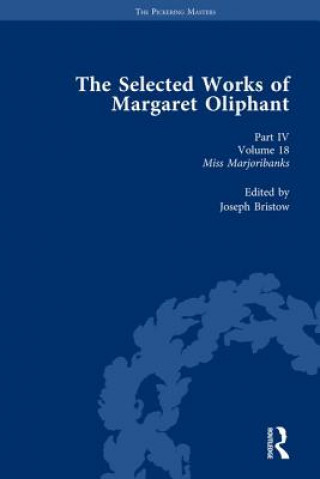 Selected Works of Margaret Oliphant, Part IV Volume 18