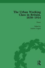 Urban Working Class in Britain, 1830-1914 Vol 4