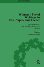 Women's Travel Writings in Post-Napoleonic France, Part II vol 5