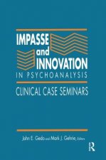 Impasse and Innovation in Psychoanalysis