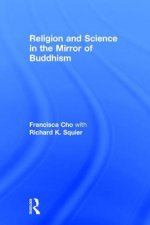 Religion and Science in the Mirror of Buddhism