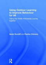 Using Outdoor Learning to Improve Behaviour for All