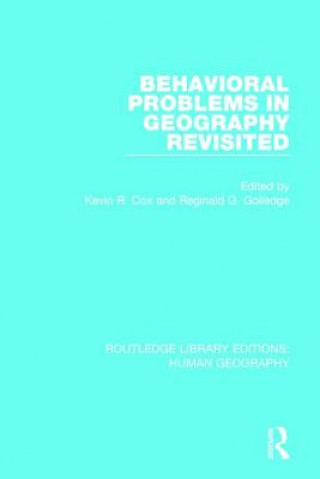 Behavioral Problems in Geography Revisited