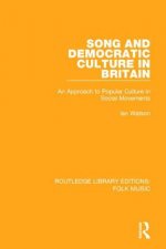 Song and Democratic Culture in Britain