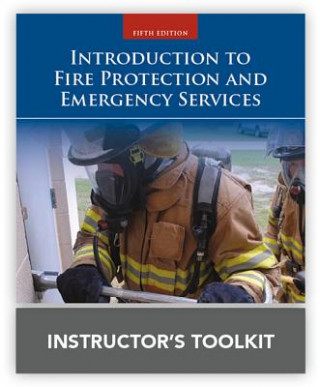 Introduction To Fire Protection And Emergency Services Instructor's Toolkit