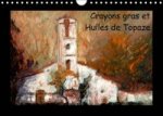 Crayons Gras et Huiles de Topaze 2016