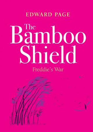 Bamboo Shield (Freddie's War)