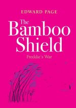 Bamboo Shield (Freddie's War)