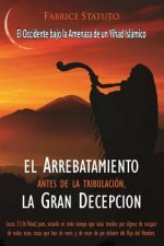 Arrebatamiento Antes De La Tribulacion, La Gran Decepcion