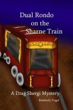 Dual Rondo on the Sharne Train: A Drag Shergi Mystery
