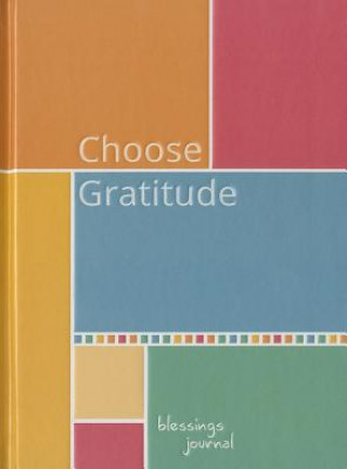 CHOOSE GRATITUDE