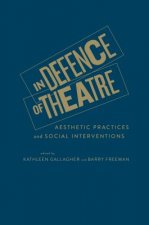 In Defence of Theatre