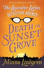 Lavender Ladies Detective Agency: Death in Sunset Grove