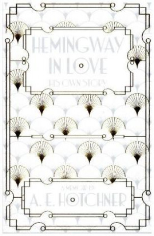 Hemingway in Love