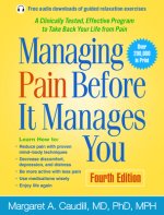 Managing Pain Before It Manages You