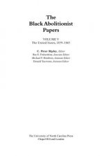 Black Abolitionist Papers, Volume V