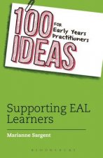 100 Ideas for Early Years Practitioners: Supporting EAL Learners