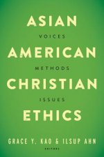 Asian American Christian Ethics