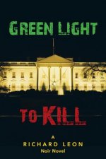 Green Light To Kill