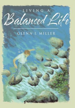 Living a Balanced Life