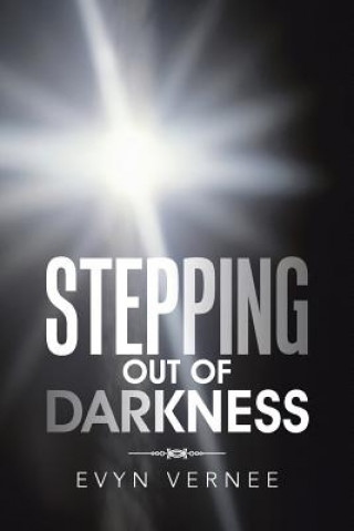 Stepping out of Darkness