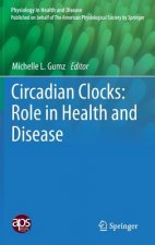 Circadian Clocks: Role in Health and Disease