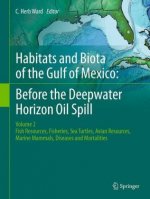 Habitats and Biota of the Gulf of Mexico: Before the Deepwater Horizon Oil Spill