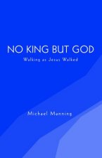 No King But God