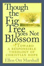 Though the Fig Tree Does Not Blossom