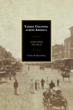 Yankee Colonies across America