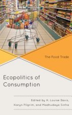 Ecopolitics of Consumption
