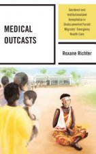 Medical Outcasts