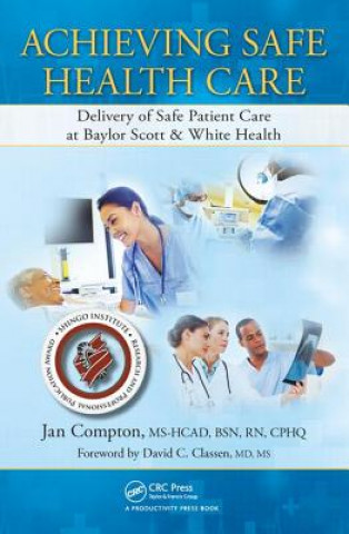 Achieving Safe Health Care