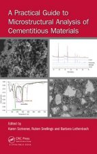 Practical Guide to Microstructural Analysis of Cementitious Materials