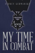 My Time in Combat