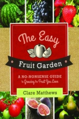 Easy Fruit Garden