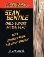 Sean Gentile Action Hero and the Deparment of Revenue Child Support Enforcement Adventures