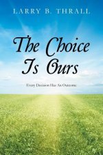 Choice Is Ours