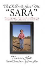 Child He Gave Me, Sara